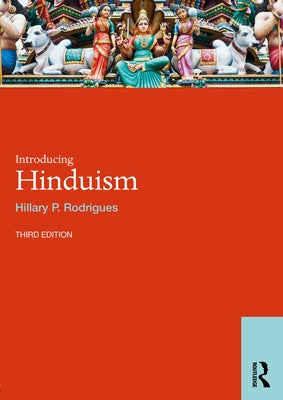 Introducing Hinduism by Rodrigues, Hillary P.