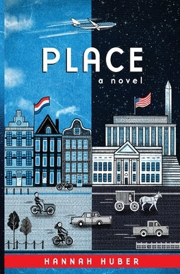 Place by Huber, Hannah