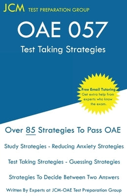 OAE 057 - Test Taking Strategies by Test Preparation Group, Jcm-Oae