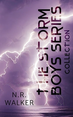 The Storm Boys Series Collection by Walker, N. R.