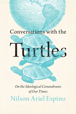 Conversations with the Turtles by Espino, Nilson Ariel