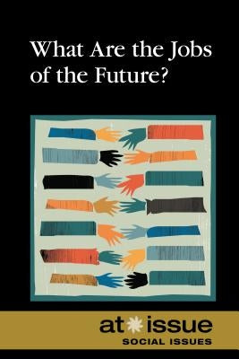 What Are the Jobs of the Future? by Espejo, Roman