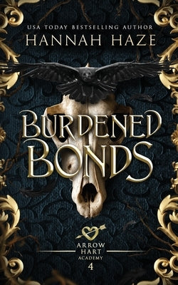 Burdened Bonds by Haze, Hannah