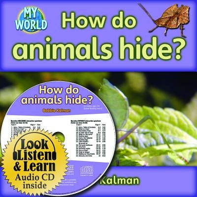 How Do Animals Hide? - CD + Hc Book - Package by Kalman, Bobbie