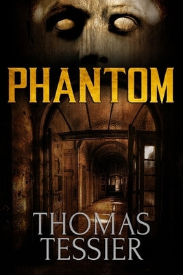 Phantom by Tessier, Thomas