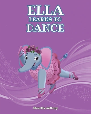 Ella Learns to Dance by Anthony, Stenetta