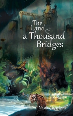 The Land of a Thousand Bridges by Aberdeen, Nana