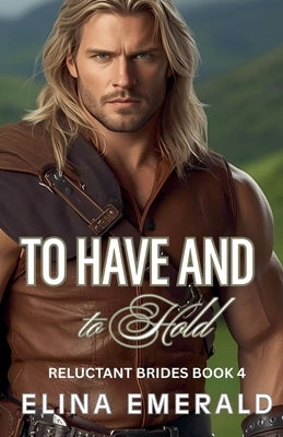 To Have and to Hold by Emerald, Elina