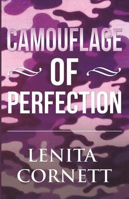 Camouflage of Perfection by Cornett, Lenita