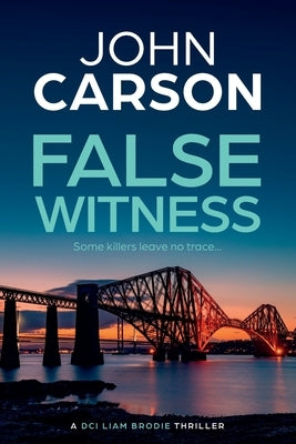False Witness by Carson, John