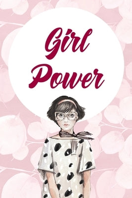 Girl Power.: 90 Days Diet&Fitness Tracker: Daily Activity and Fitness Tracker to Cultivate a Better You - 6" x 9" and 120 pages - s by Nice, Chin
