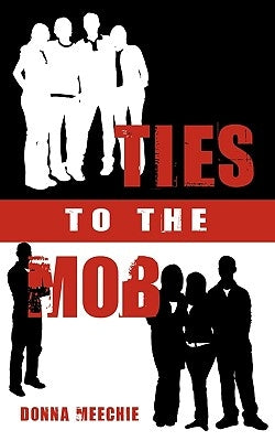 Ties to the Mob by Meechie, Donna