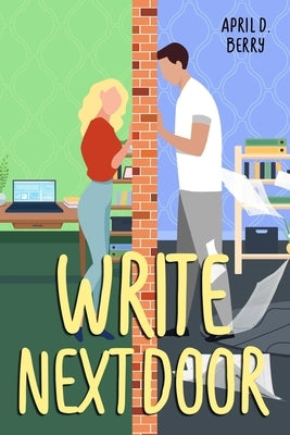 Write Next Door by Berry, April D.