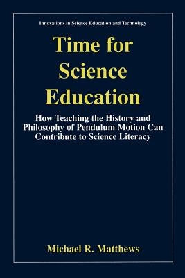 Time for Science Education by Matthews, Michael