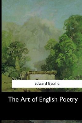 The Art of English Poetry by Bysshe, Edward