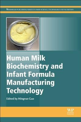 Human Milk Biochemistry and Infant Formula Manufacturing Technology by Aehlert, Unknown