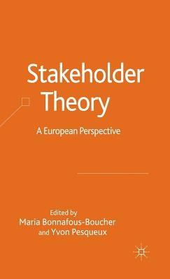 Stakeholder Theory: A European Perspective by Bonnafous-Boucher, M.