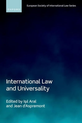 International Law and Universality by Aral, Isil