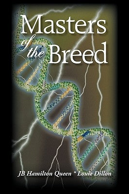 Masters of the Breed by Jb Hamilton Queen and Louie Dillon, Hami