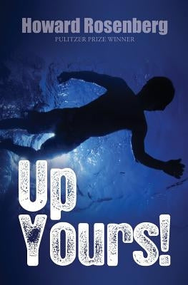 Up Yours! by Rosenberg, Howard