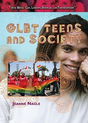 GLBT Teens and Society by Nagle, Jeanne