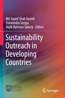 Sustainability Outreach in Developing Countries by Danish, Mir Sayed Shah