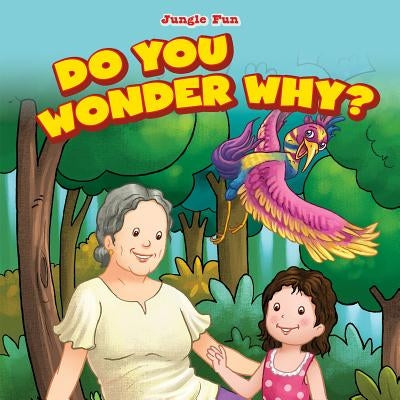 Do You Wonder Why? by Harris, Patricia