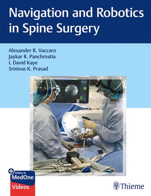 Navigation and Robotics in Spine Surgery by Vaccaro, Alexander R.