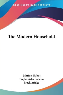 The Modern Household by Talbot, Marion