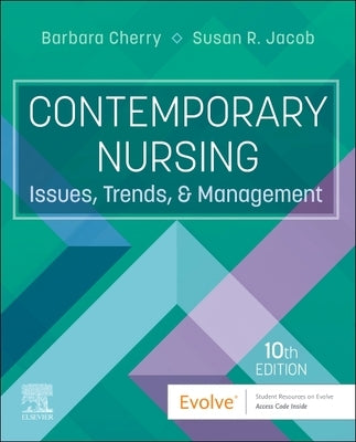 Contemporary Nursing: Issues, Trends, & Management by Cherry, Barbara