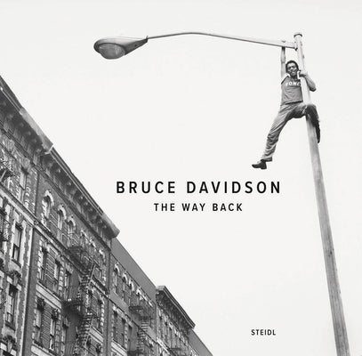 Bruce Davidson: The Way Back by Davidson, Bruce