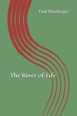 The River of Life by Hinsberger, Paul
