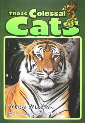 Those Colossal Cats by Magellan, Marta