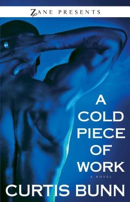 Cold Piece of Work by Bunn, Curtis