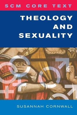 Theology and Sexuality by Cornwall, Susannah