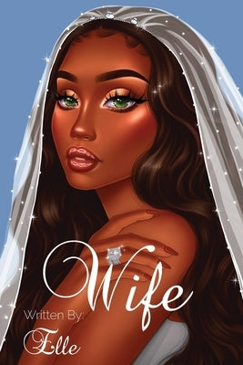 Wife by Willis, Elle
