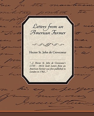 Letters from an American Farmer by De Crevecoeur, Hector St John