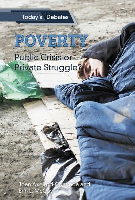 Poverty: Public Crisis or Private Struggle? by McCoy, Erin L.