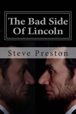 The Bad Side Of Lincoln by Preston, Wendy