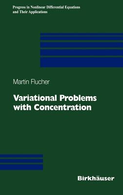 Variational Problems with Concentration by Bach, Martin F.