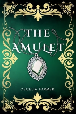 The Amulet by Farmer, Cecelia