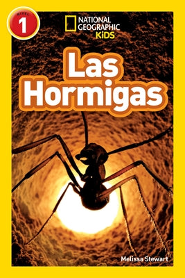 National Geographic Readers: Las Hormigas (L1) by Stewart, Melissa