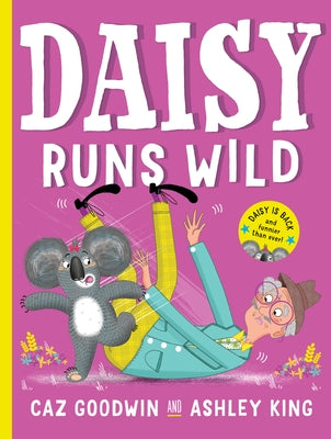 Daisy Runs Wild by King, Ashley