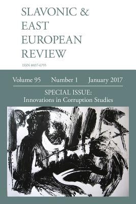 Slavonic & East European Review (95: 1) January 2017 by Rady, Martyn