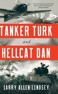 Tanker Turk and Hellcat Dan by Lindsey, Larry Allen