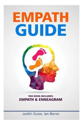 Empath Guide: This Books Includes: Empath & Enneagram by Guise, Judith