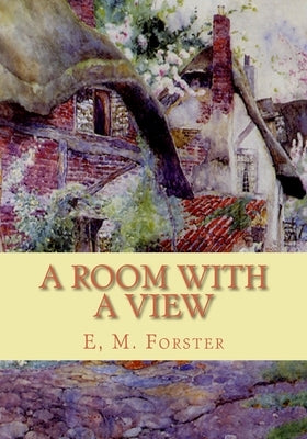A Room with a View by Forster, E. M.
