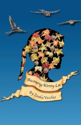 Becoming Kirsty-Lee by Vecchio, Zenda