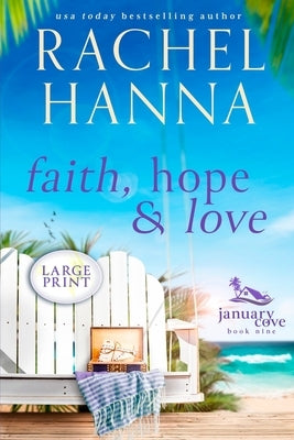 Faith, Hope & Love by Hanna, Rachel