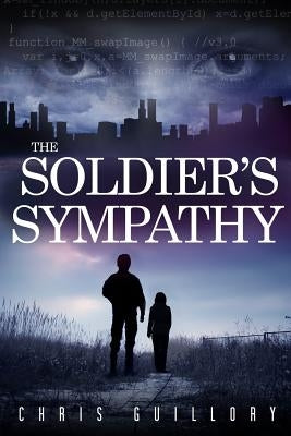 The Soldier's Sympathy by Guillory, Chris